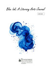 Blue Ink: A Literary Arts Journal 2024 - 2025 by Department of Languages, Literature and Philosophy, Tennessee State University