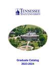 Graduate Catalogue 2023 - 2024 by Tennessee State University
